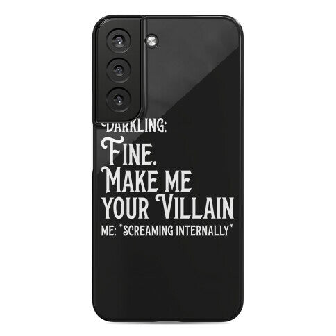 Make Me Your Villain Phone Case